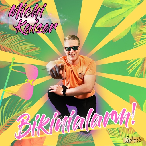 Michi Kaiser - Bikinialarm