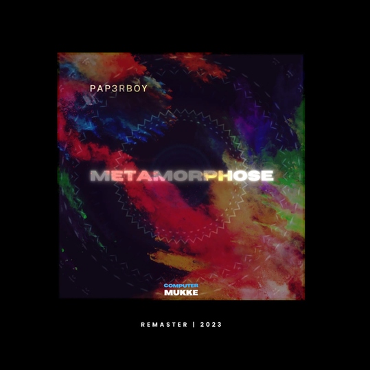 PAP3RBOY - Metamorphose