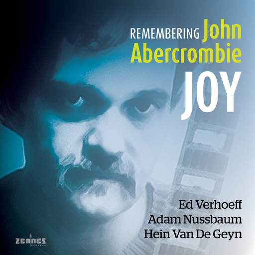 Ed Verhoeff, Adam Nussbaum & Hein Van De Geyn - Joy