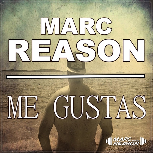 Marc Reason - Me Gustas