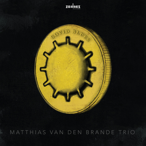 Matthias Van den Brande Trio & Matthias Van den Brande - Covid Blues