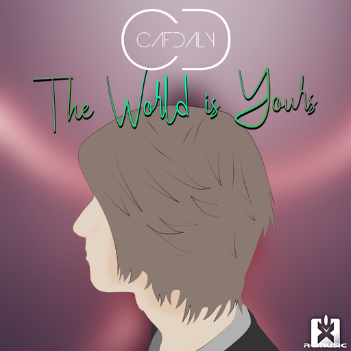 Cafdaly - The World Is Yours