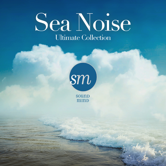 Sound Mind - Sea Noise