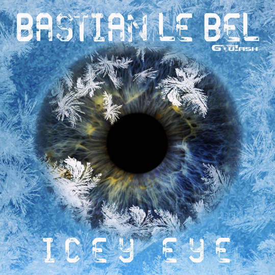 Bastian Le Bel - Icey Eye