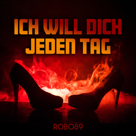 ROB089 - Ich will dich jeden Tag