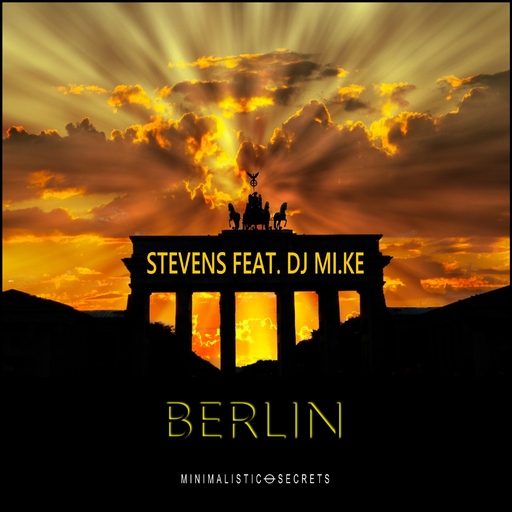 Stevens feat. DJ Mi.KE - Berlin