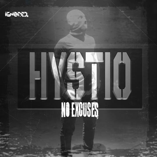 Hystio - No Excuses