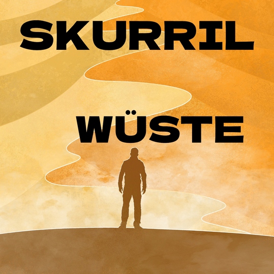 Skurril - Wüste