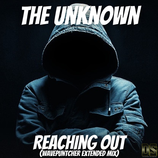 The Unknown - Reaching Out