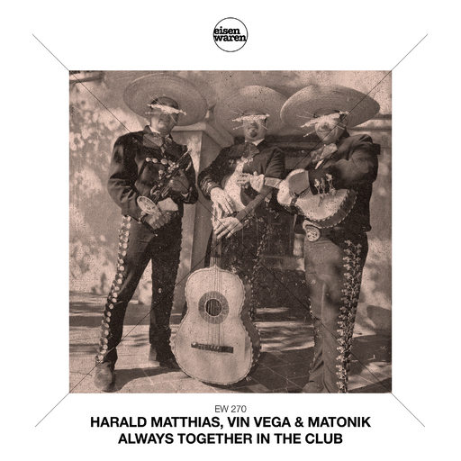 Harald Matthias, Vin Vega & Matonik - Always Together in the Club