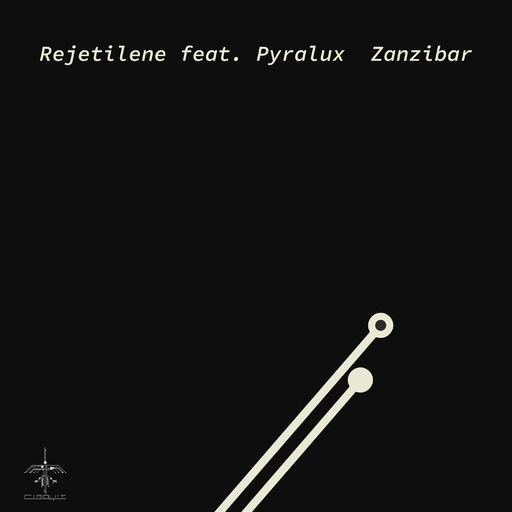 Rejetilene feat. Pyralux - Zanzibar