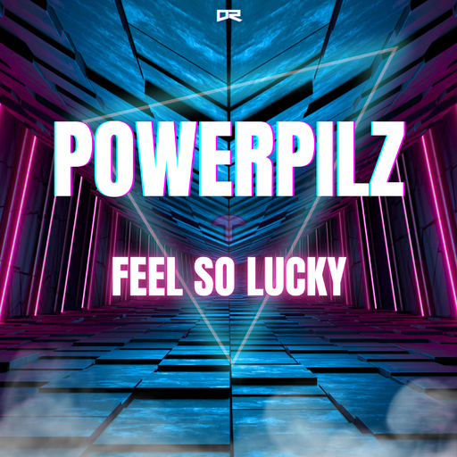 Powerpilz - Feel so Lucky