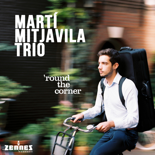 Marti Mitjavila Trio & Marti Mitjavila - 'Round the Corner