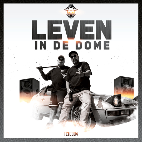 TerrorClown & S.T.U.R.M. - Leven in De Dome