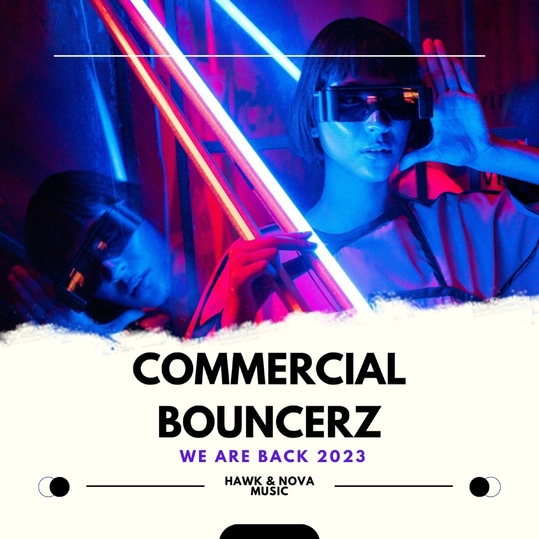 Commercial Bouncerz - We Are Back