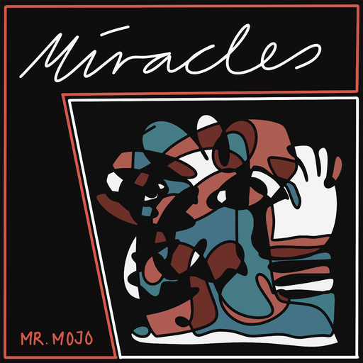 Mr.Mojo - Miracles