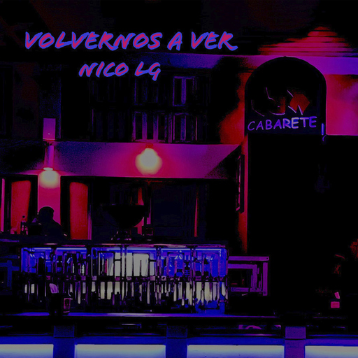 NICO LG - Volvernos a Ver