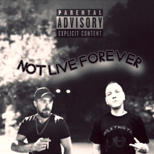 MayV feat. M1lkyWayn3 - NOT LIVE FOREVER