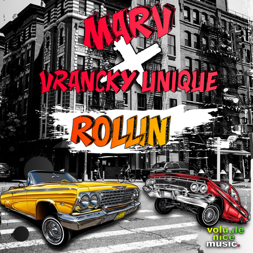 Vrancky Unique & Marv - Rollin'