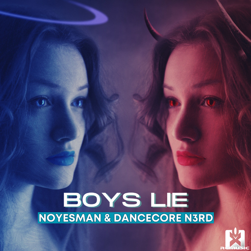 NoYesMan & Dancecore N3rd - Boys Lie