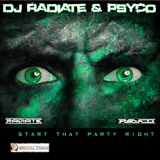 DJ Radiate & Psyco - Start That Party Right