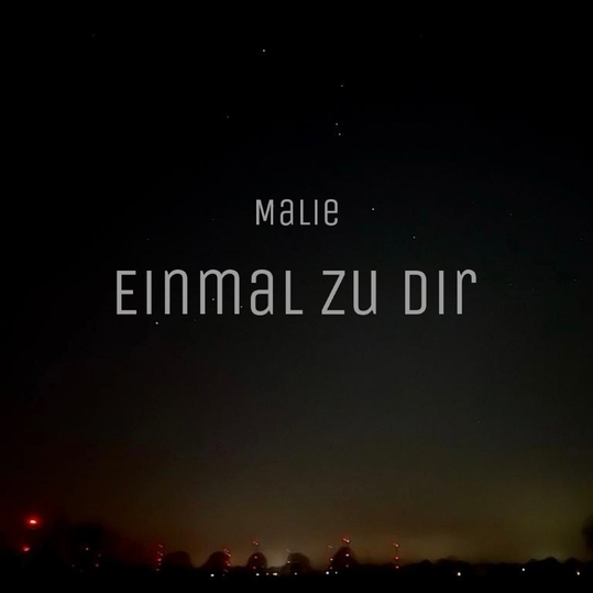 Malie - Einmal zu dir