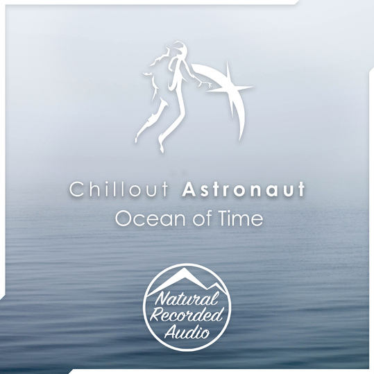 Chillout Astronaut - Ocean of Time