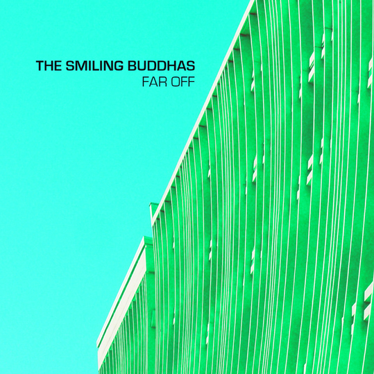 The Smiling Buddhas - Far Off