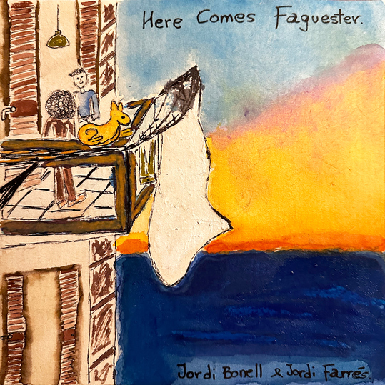 Jordi Bonell & Jordi Farres - Here Comes Faguester