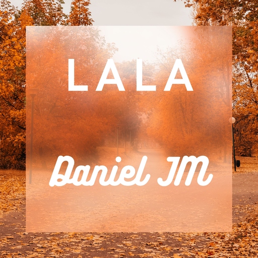 Daniel JM - Lala