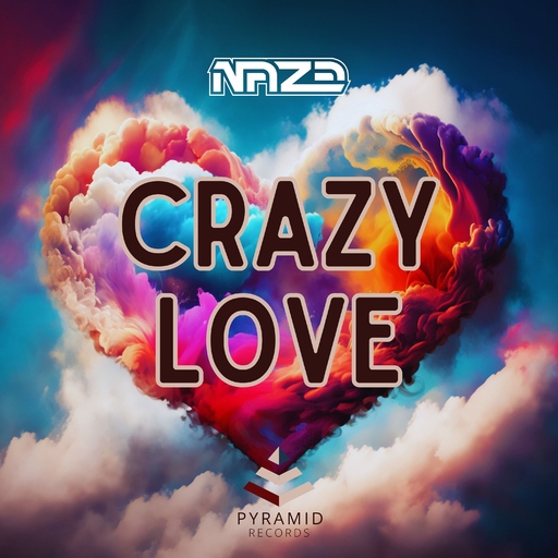 Naze - Crazy Love