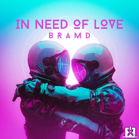 BRAMD - In Need of Love