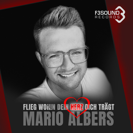 Mario Albers - Flieg wohin Dein Herz Dich trägt