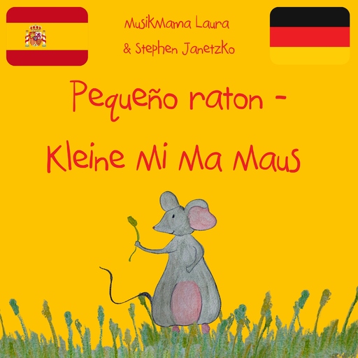 MusikMama Laura & Stephen Janetzko - Pequeño raton - Kleine Mi Ma Maus