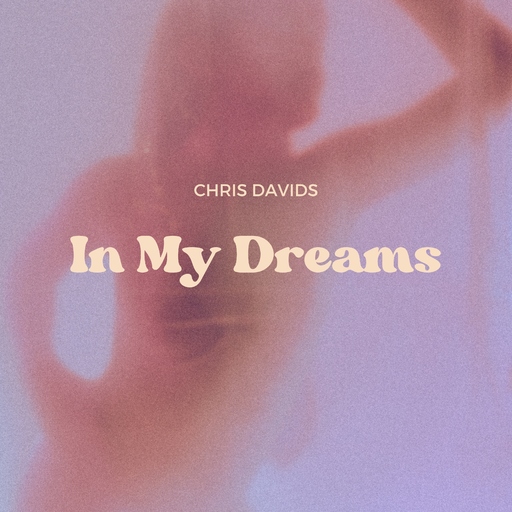 Chris Davids - In My Dreams