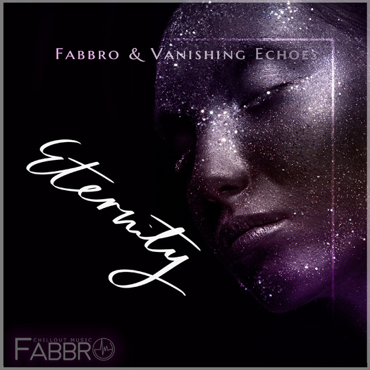 Fabbro & Vanishing Echoes - Eternity