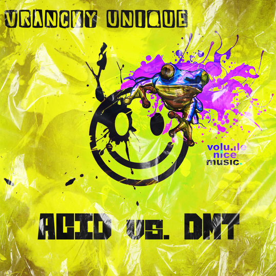 Vrancky Unique - ACID Versus DMT