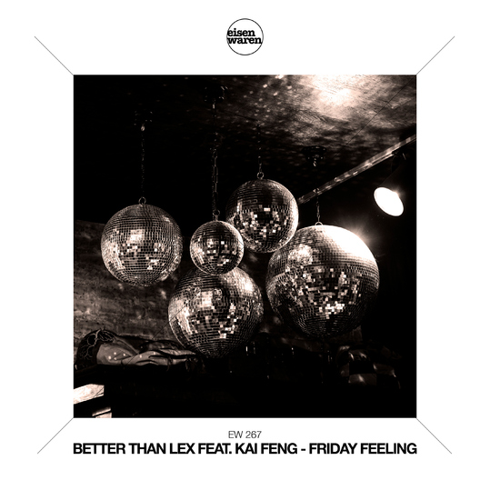 Better than Lex feat. Kai Feng - Friday Feeling