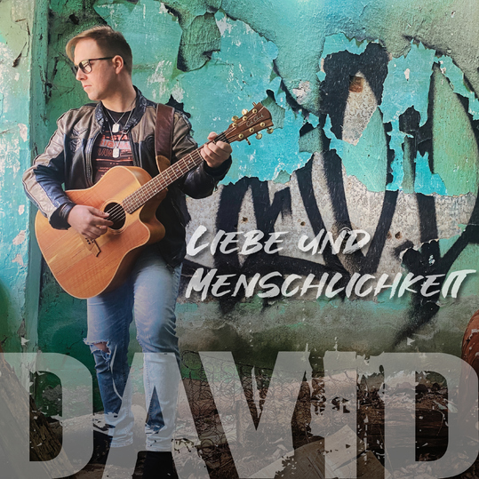 David Blabensteiner - Liebe und Menschlichkeit