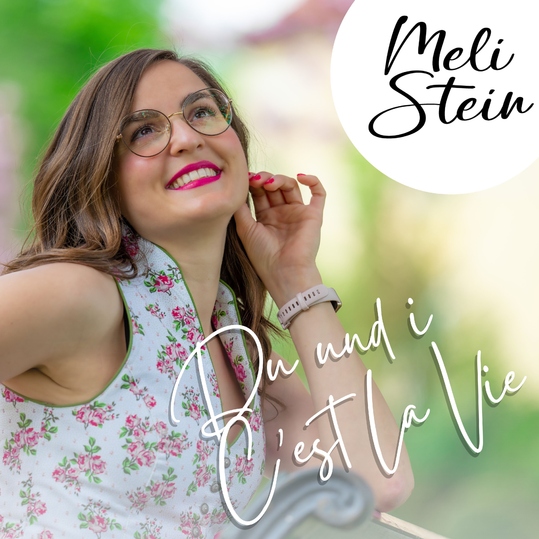 Meli Stein - Du und i - C'est La Vie