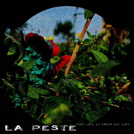 La Peste - Fiat LoFi Et Facta Est LoFi