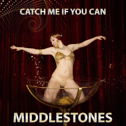 Middlestones - Catch Me If You Can