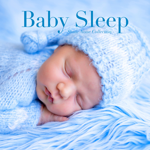 Static Noise Collection - Baby Sleep