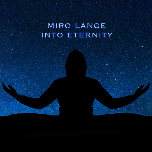 Miro Lange - Into Eternity