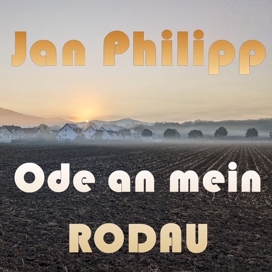 Jan Philipp - Ode an mein Rodau