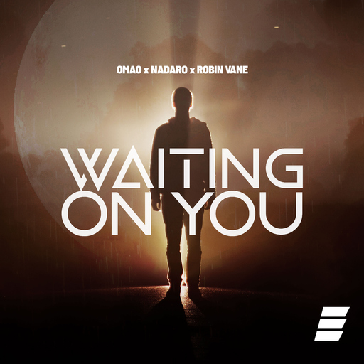 OMAO, NADARO & Robin Vane - Waiting on You