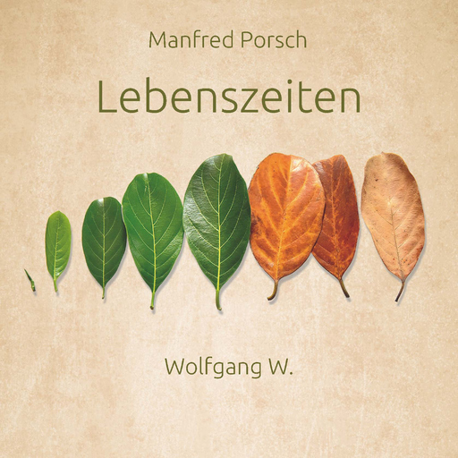 Manfred Porsch - Lebenszeiten - Wolfgang W.