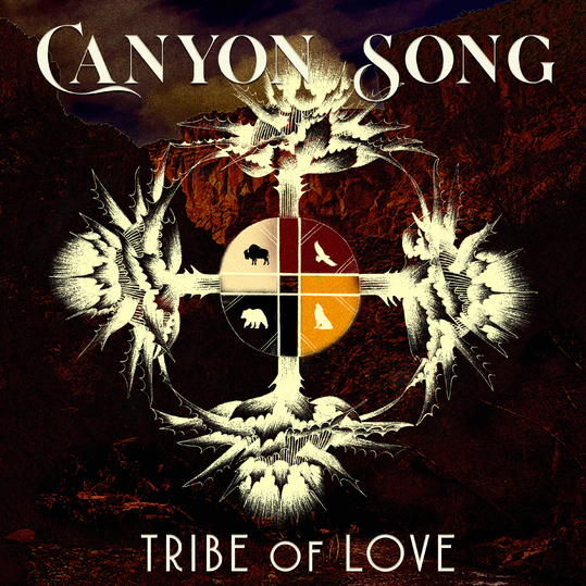 Tribe of Love - Canyon Song