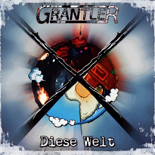 Grantler - Diese Welt