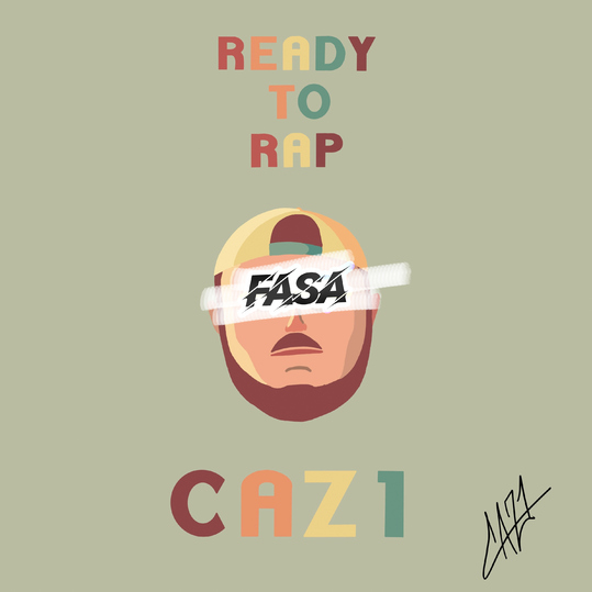 CAZ1 x FASA - Ready to Rap